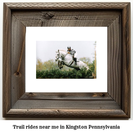 trail rides near me in Kingston, Pennsylvania